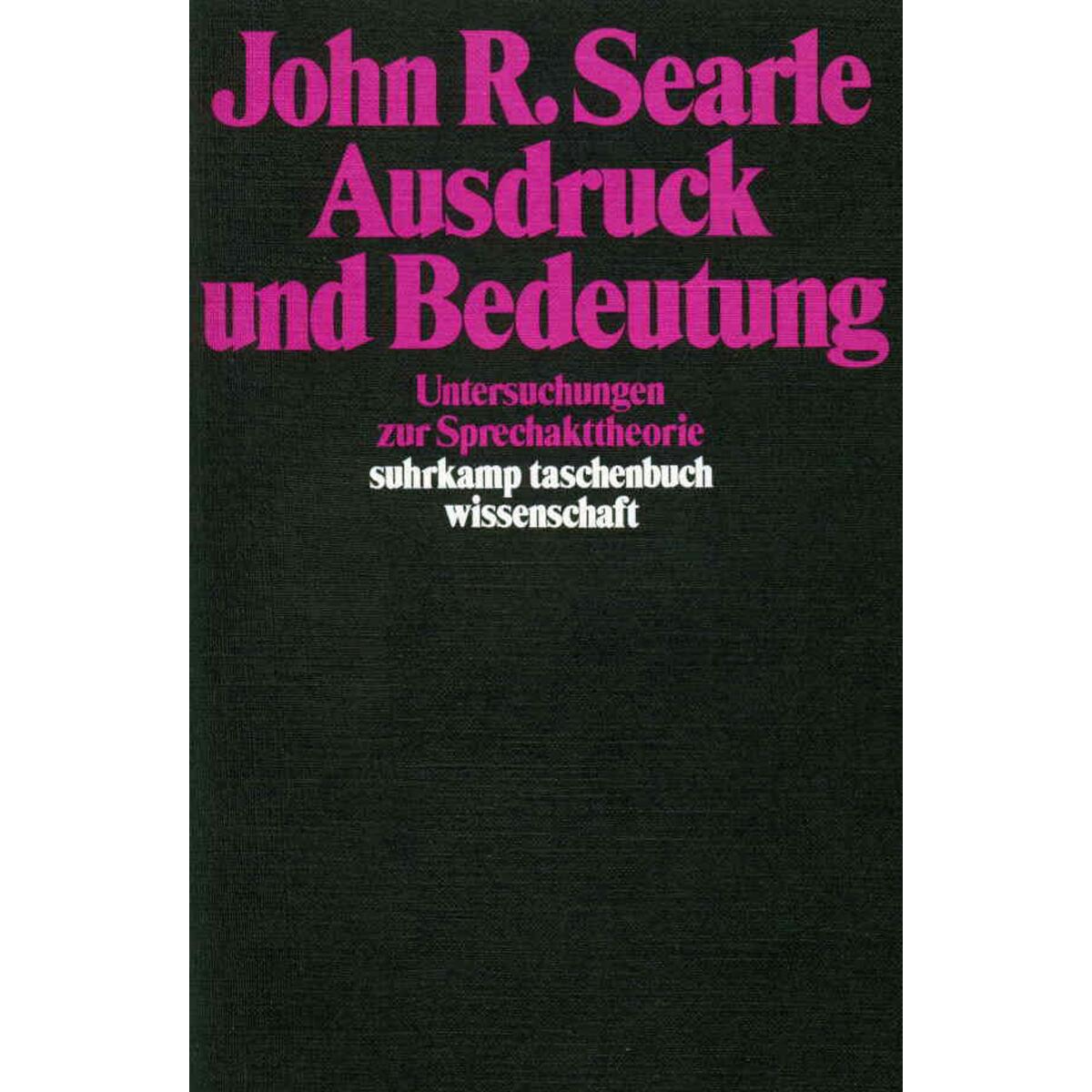 Ausdruck und Bedeutung Ausdruck und Bedeutung von Suhrkamp Verlag AG