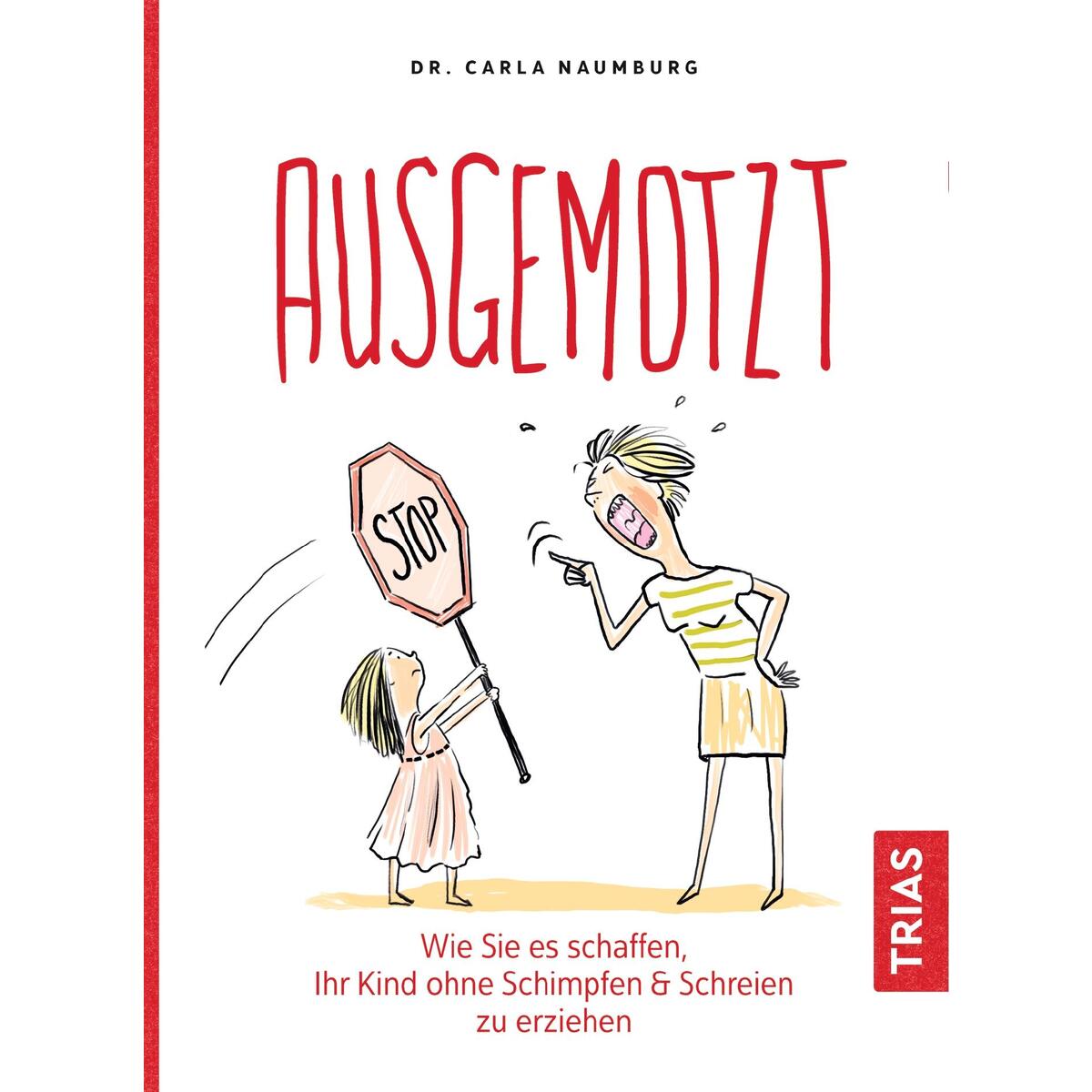 Ausgemotzt von Trias