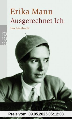 Ausgerechnet Ich: Ein Lesebuch Ausgerechnet Ich: Ein Lesebuch