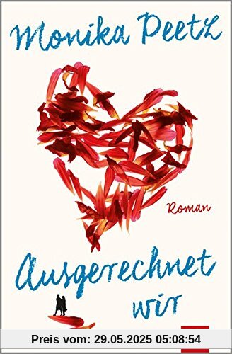 Ausgerechnet wir: Roman