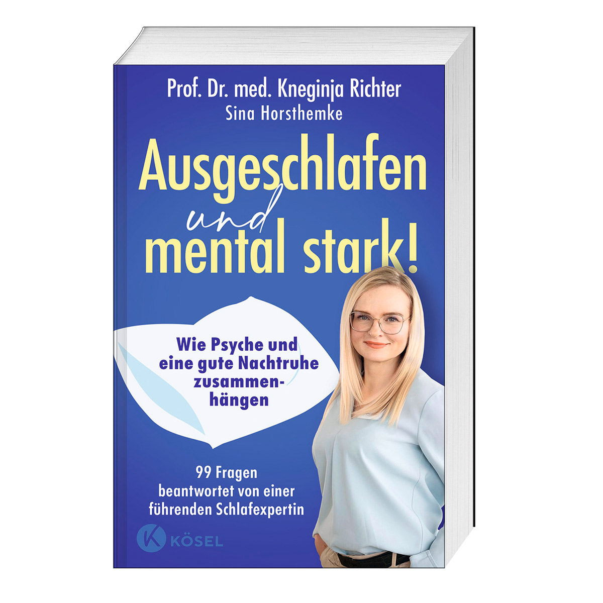 Ausgeschlafen und mental stark! Ausgeschlafen und mental stark! von Kösel-Verlag