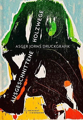 Ausgeschnittene Holzwege: Asger Jorns Druckgrafik von Klinkhardt & Biermann