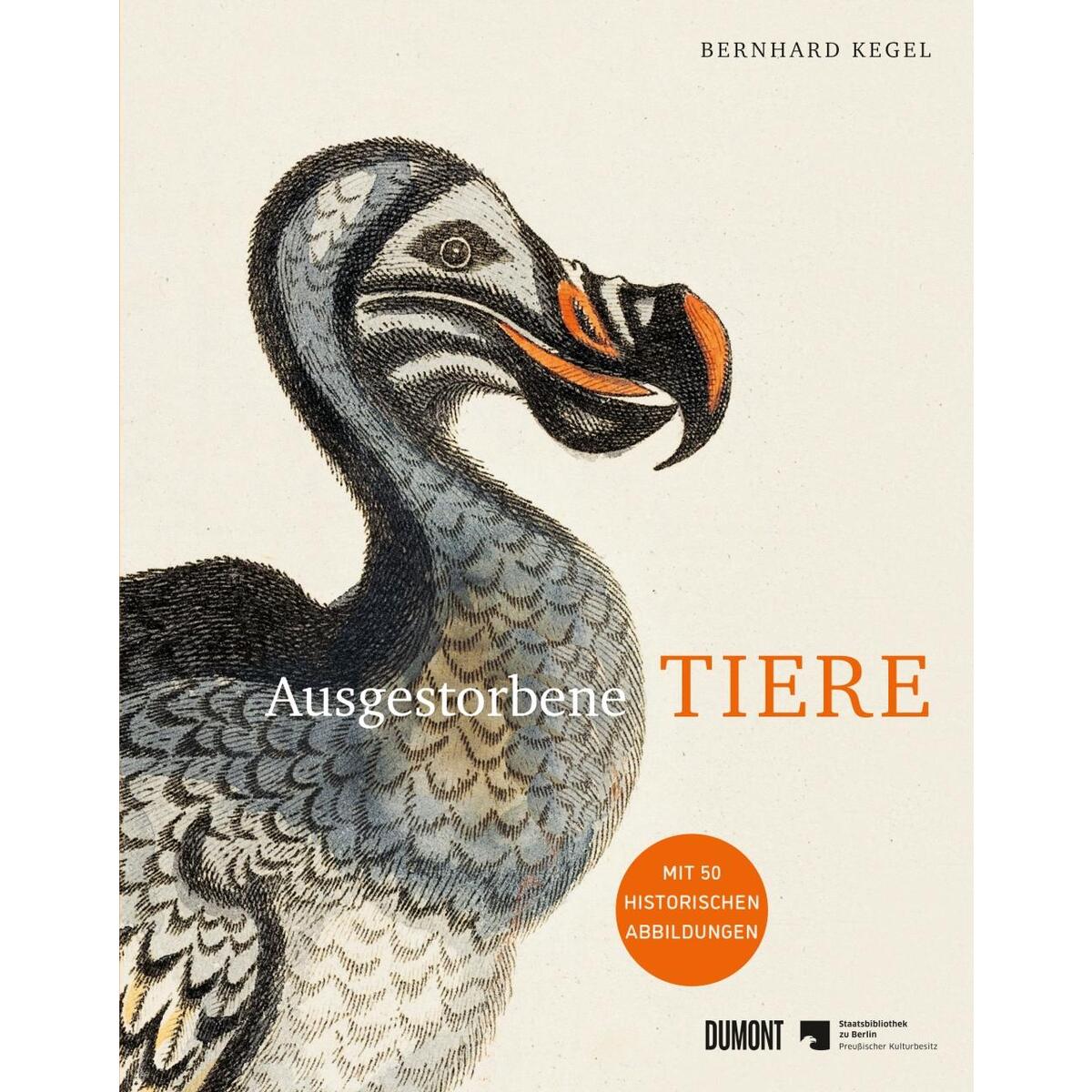 Ausgestorbene Tiere von DuMont Buchverlag GmbH