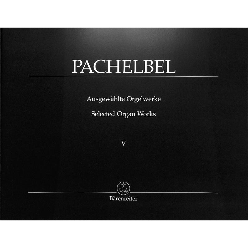 Ausgewählte Orgelwerke 5 Ausgewählte Orgelwerke 5