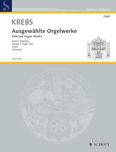 Ausgewählte Orgelwerke: Band 2: Orgeltrios. Orgel. (Edition Schott)