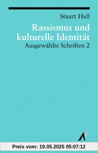 Ausgewählte Schriften: Ausgewählte Schriften 2. Rassismus und kulturelle Identität: BD 2 Ausgewählte Schriften: Ausgewählte Schriften 2. Rassismus und kulturelle Identität: BD 2