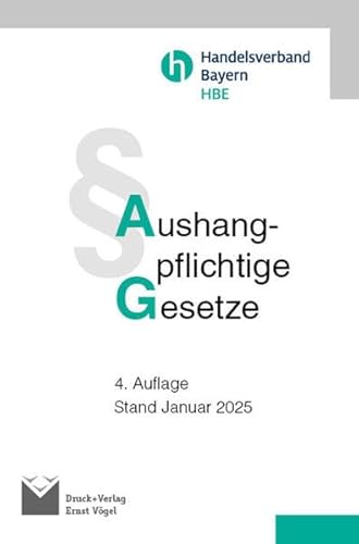 Aushangpflichtige Gesetze Aushangpflichtige Gesetze von Vögel, E