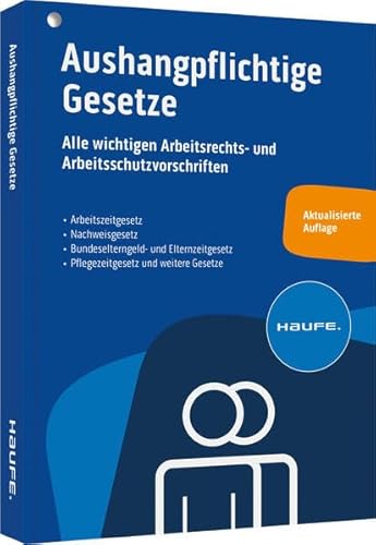 Aushangpflichtige Gesetze: Alle wichtigen Arbeitsschutzvorschriften 2023 schnell und bequem erfüllen Aushangpflichtige Gesetze: Alle wichtigen Arbeitsschutzvorschriften 2023 schnell und bequem erfüllen