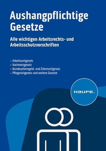 Aushangpflichtige Gesetze: Alle wichtigen Arbeitsschutzvorschriften 2023 schnell und bequem erfüllen Aushangpflichtige Gesetze: Alle wichtigen Arbeitsschutzvorschriften 2023 schnell und bequem erfüllen