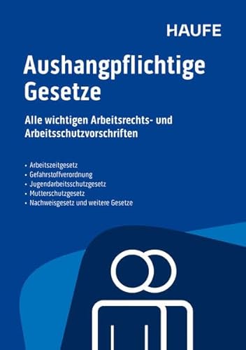 Aushangpflichtige Gesetze: Alle wichtigen Arbeitsschutzvorschriften für 2025 schnell und bequem erfüllen Aushangpflichtige Gesetze: Alle wichtigen Arbeitsschutzvorschriften für 2025 schnell und bequem erfüllen