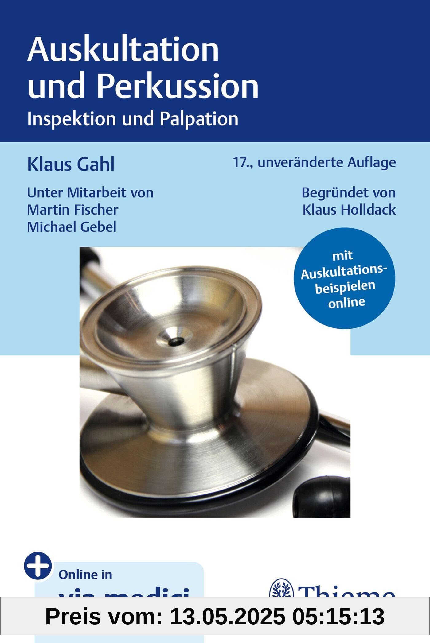Auskultation und Perkussion: Inspektion und Palpation