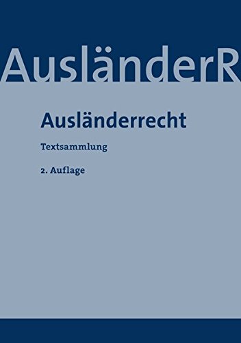 Ausländerrecht: Textsammlung Ausländerrecht: Textsammlung von SV SAXONIA