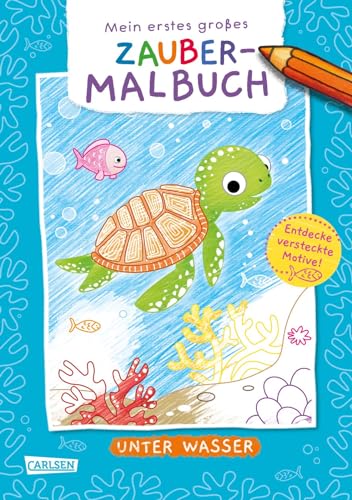 Ausmalbilder für Kita-Kinder: Mein erstes großes Zauber-Malbuch: Unter Wasser: Ausmalen und versteckte Motive entdecken für Kinder ab 3 Jahren Ausmalbilder für Kita-Kinder: Mein erstes großes Zauber-Malbuch: Unter Wasser: Ausmalen und versteckte Motive entdecken für Kinder ab 3 Jahren
