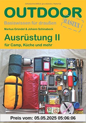 Ausrüstung II: für Camp, Küche und mehr (Basiswissen für Draußen)