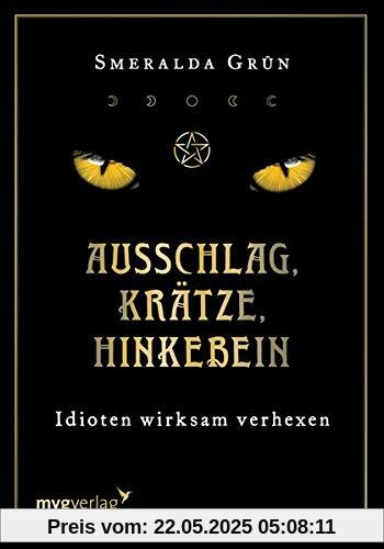 Ausschlag, Krätze, Hinkebein: Idioten wirksam verhexen