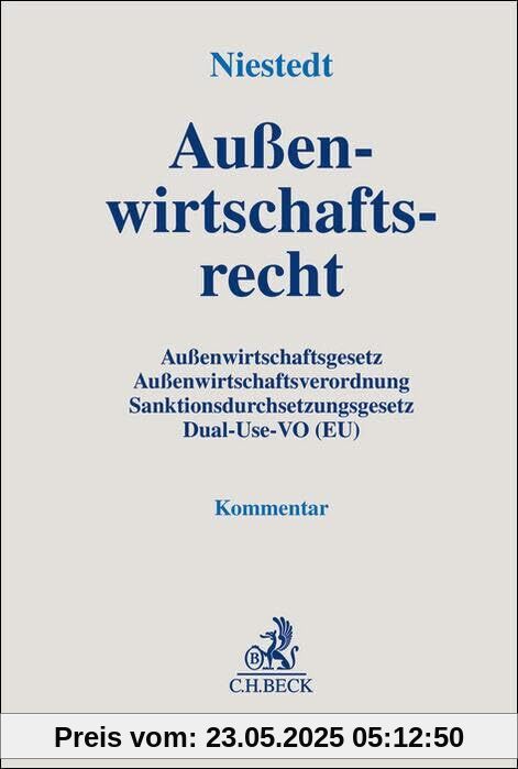 Außenwirtschaftsrecht: Außenwirtschaftsgesetz, Außenwirtschaftsverordnung, Sanktionsdurchsetzungsgesetz, Verordnung (EU) 2021/821 (Dual-Use-Verordnung) (Gelbe Erläuterungsbücher)