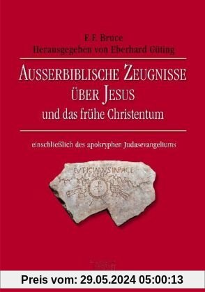 Außerbiblische Zeugnisse über Jesus und das frühe Christentum
