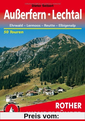 Außerfern - Ehrwald, Reutte, Lechtal. 50 Touren (Rother Wanderführer)
