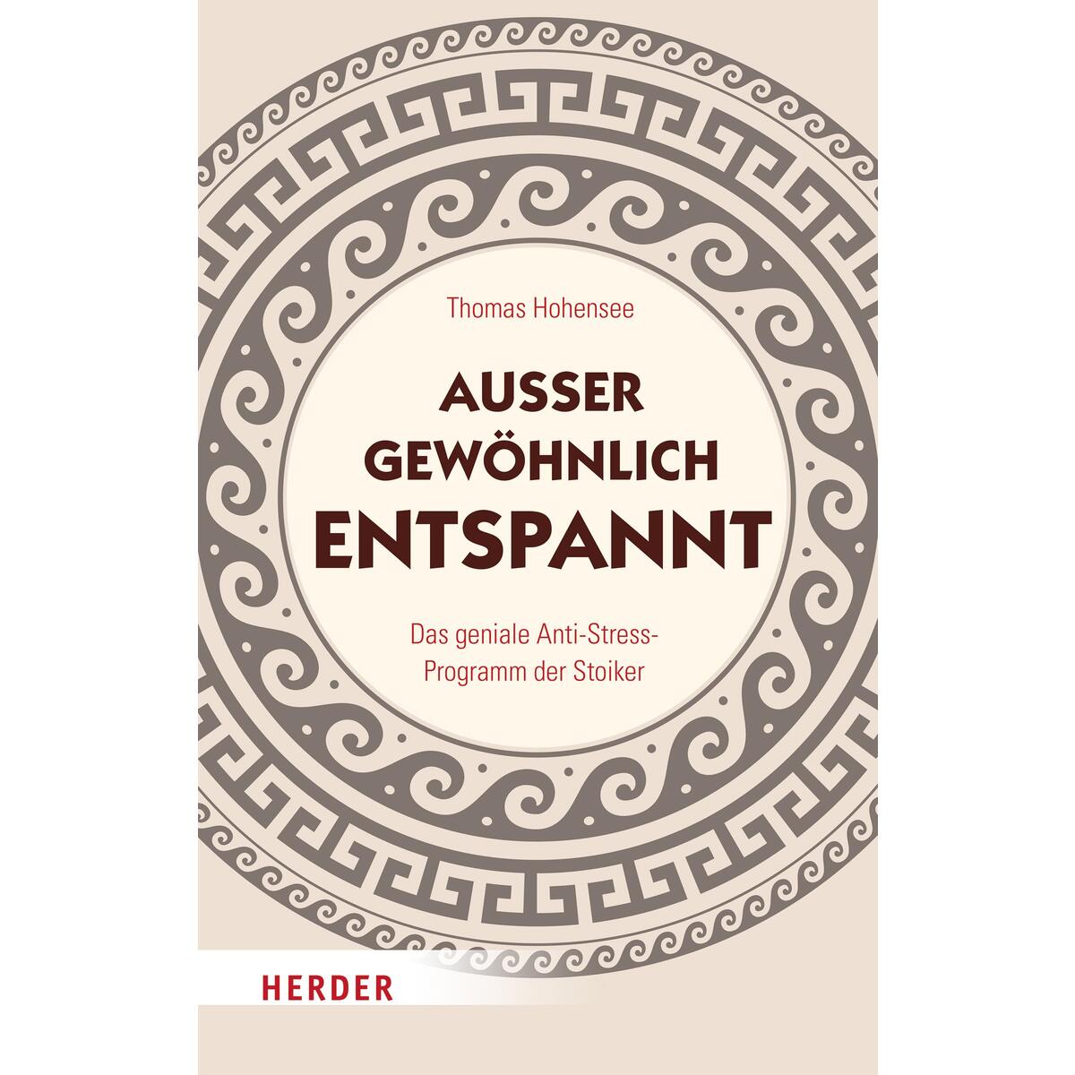 Außergewöhnlich entspannt von Herder Verlag GmbH