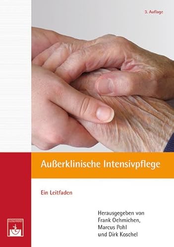 Außerklinische Intensivpflege: Ein Leitfaden von Zuckschwerdt Verlag