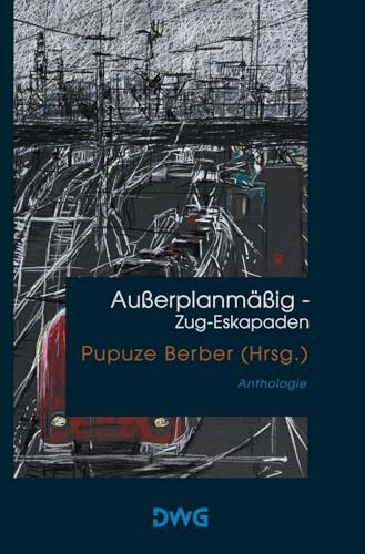 Außerplanmäßig – Zug-Eskapaden von DeWinter Waldorf Glass