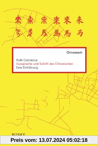 Aussprache und Schrift des Chinesischen: Eine Einführung, inkl. 1 Audio-CD