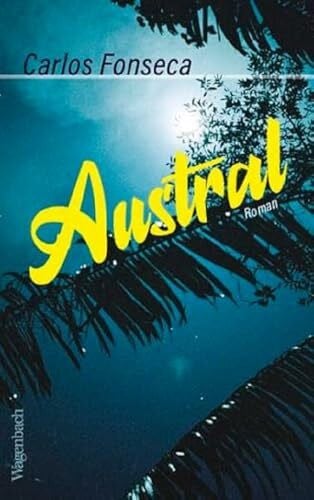 Austral: Roman | Anna Seghers-Preis 2024 (Quartbuch)