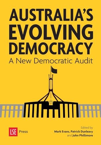 Australia's Evolving Democracy: A New Democratic Audit von LSE Press