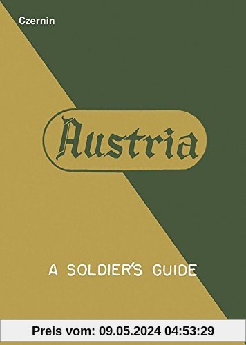 Austria - Österreich: A Soldier's Guide - Ein Leitfaden für Soldaten