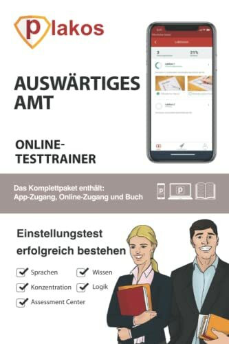 Auswärtiges Amt Einstellungstest Online Testtrainer: Die perfekte Vorbereitung auf Einstellung... Auswärtiges Amt Einstellungstest Online Testtrainer: Die perfekte Vorbereitung auf Einstellung...