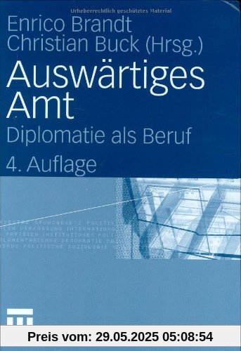 Auswärtiges Amt: Diplomatie als Beruf