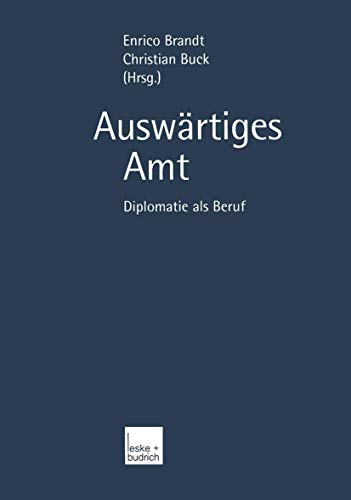 Auswärtiges Amt: Diplomatie als Beruf von VS Verlag für Sozialwissenschaften