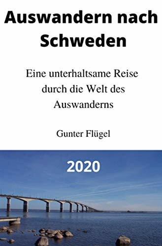 Auswandern nach Schweden: eine unterhaltsame Reise durch die Welt des Auswanderns