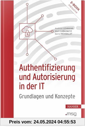Authentifizierung und Autorisierung in der IT: Grundlagen und Konzepte