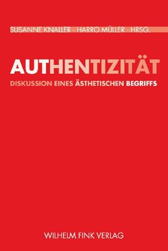 Authentizität: Diskussion eines ästhetischen Begriffs