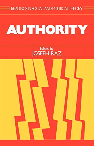 Authority (Readings in Social & Political Theory)