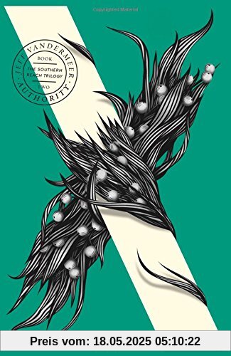 Authority: The Southern Reach Trilogy 2 Authority: The Southern Reach Trilogy 2