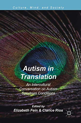 Autism in Translation: An Intercultural Conversation on Autism Spectrum Conditions (Culture, Mind, and Society) von MACMILLAN