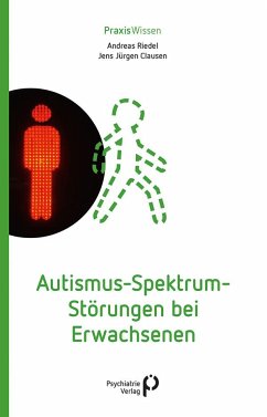 Autismus-Spektrum-Störungen bei Erwachsenen von Psychiatrie-Verlag