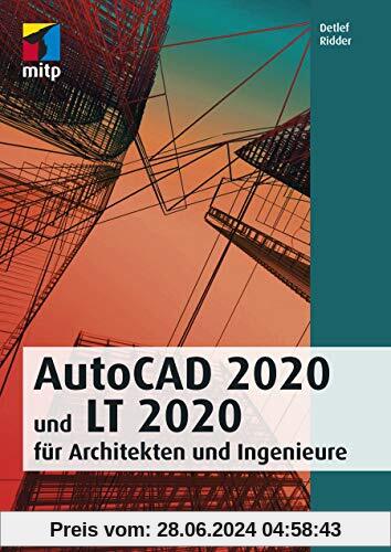 AutoCAD 2020 und LT 2020 für Architekten und Ingenieure (mitp Professional)