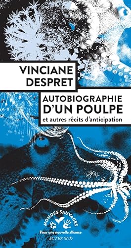 Autobiographie d'un poulpe: et autres récits d'anticipation von ACTES SUD