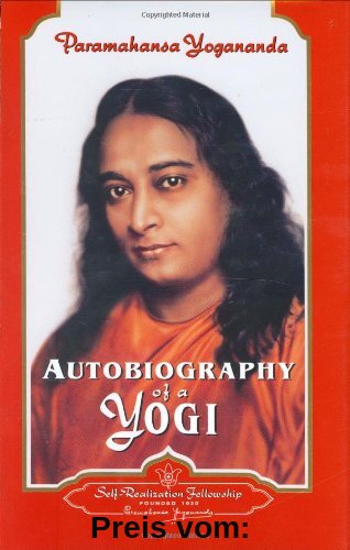 Autobiography of a Yogi: 1946-2006: Complete Edition