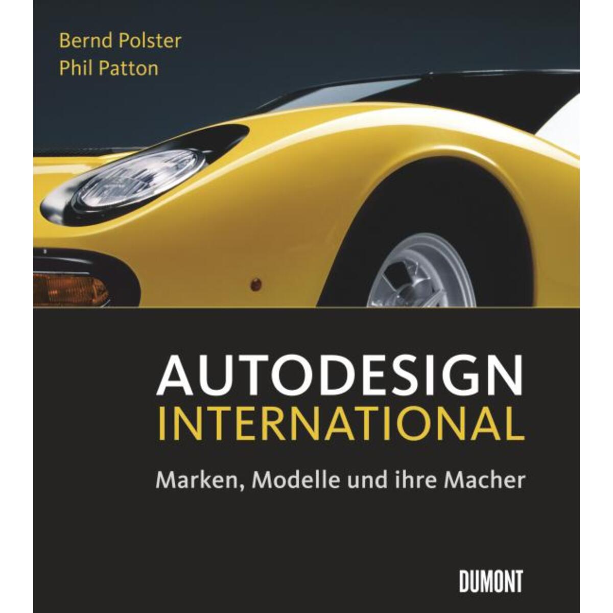 Autodesign International. Marken, Modelle und ihre Macher von DuMont Buchverlag GmbH