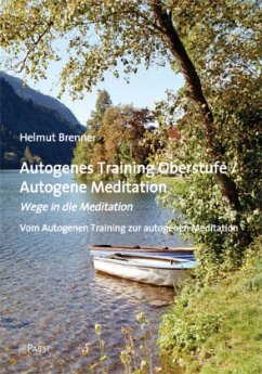 Autogenes Training Oberstufe / Autogene Meditation von Dustri / Pabst Science Publishers
