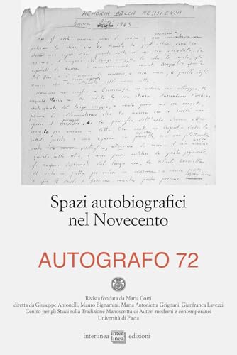 Autografo. Spazi autobiografici nel Novecento (2024) (Vol. 72) von Interlinea