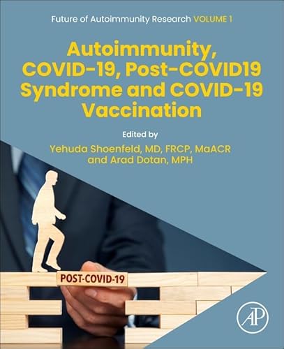 Autoimmunity, COVID-19, Post-COVID19 Syndrome and COVID-19 Vaccination (Volume 1) (Future of Autoimmunity Research, Volume 1)