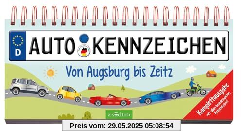 Autokennzeichen: Von Augsburg bis Zeitz | Komplettausgabe - mit allen bundesweiten Kennzeichen! Autokennzeichen: Von Augsburg bis Zeitz | Komplettausgabe - mit allen bundesweiten Kennzeichen!