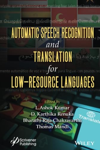 Automatic Speech Recognition and Translation for Low Resource Languages von Sybex Inc.,U.S.