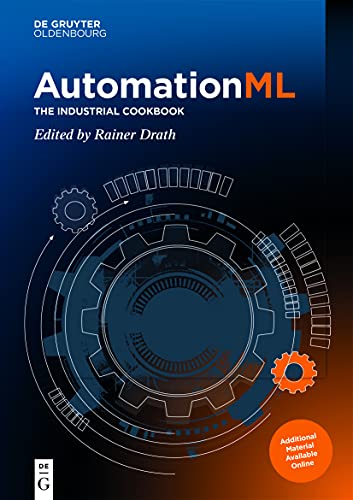 AutomationML: The Industrial Cookbook (De Gruyter STEM) von De Gruyter Oldenbourg