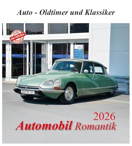 Automobil Romantik 2026: Auto - Oldtimer und Klassiker Automobil Romantik 2026: Auto - Oldtimer und Klassiker von m + m Verlag